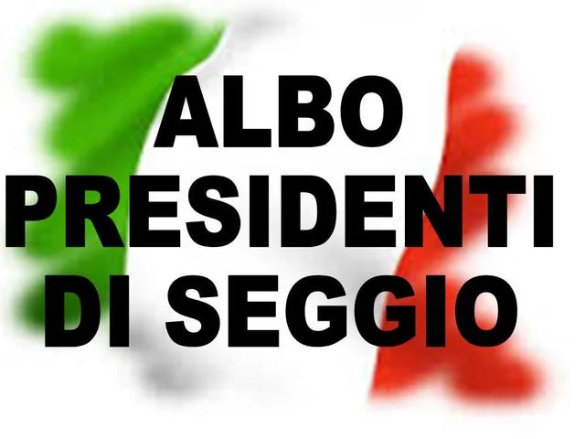 Aggiornamento dell’albo delle persone idonee all’ufficio di presidente di seggio elettorale Aggiornamento dell’albo delle persone idonee all’ufficio di presidente di seggio elettorale