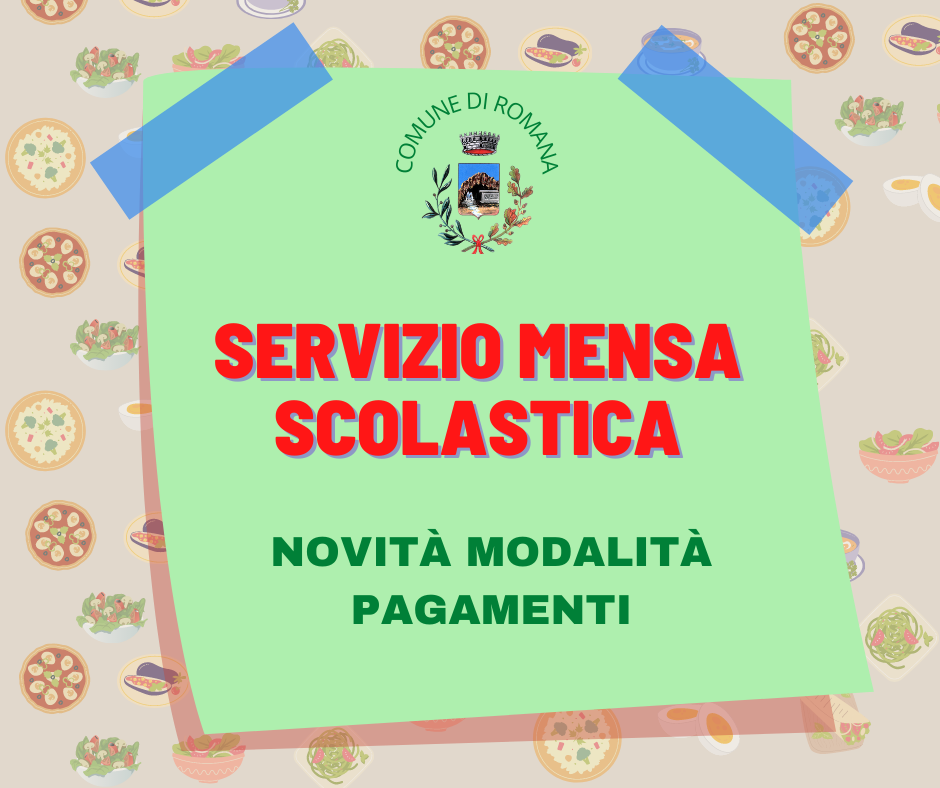 SERVIZIO MENSA SCOLASTICA: NOVITÀ MODALITÀ PAGAMENTI